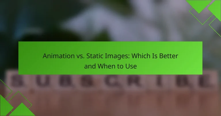 Animazione vs Immagini Statiche: Qual è Meglio e Quando Usare