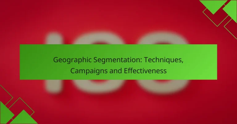 Segmentazione Geografica: Tecniche, Campagne ed Efficacia